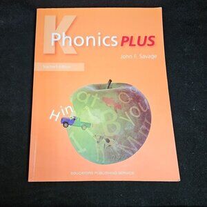 Phonics Plus Reading Teacher Guide Curriculum Level K John Savage Boston College